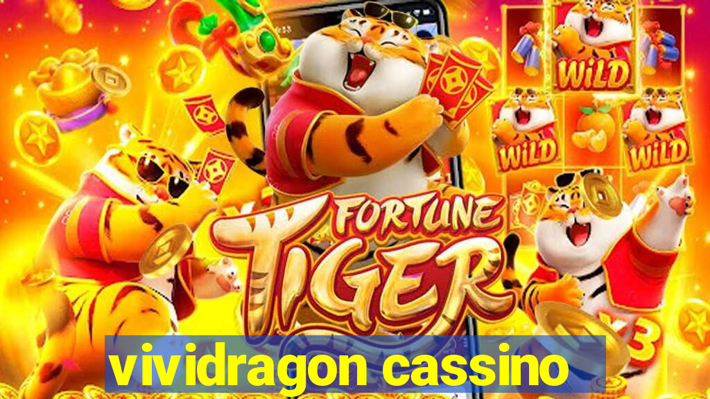 vividragon cassino